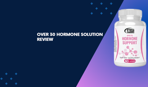 Over 30 Hormone Solution Reviews